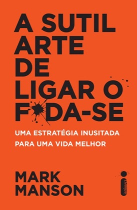 Capa de A Sutil arte de ligar o foda-se